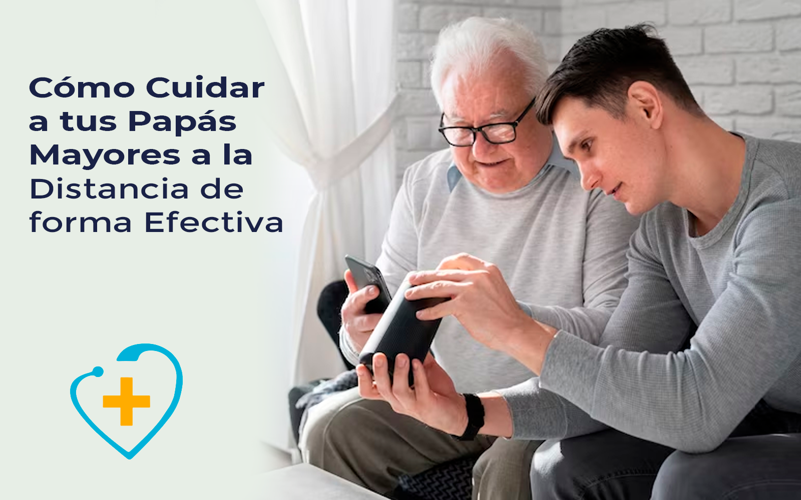 Cómo Cuidar a tus Papás Mayores a la Distancia de forma Efectiva