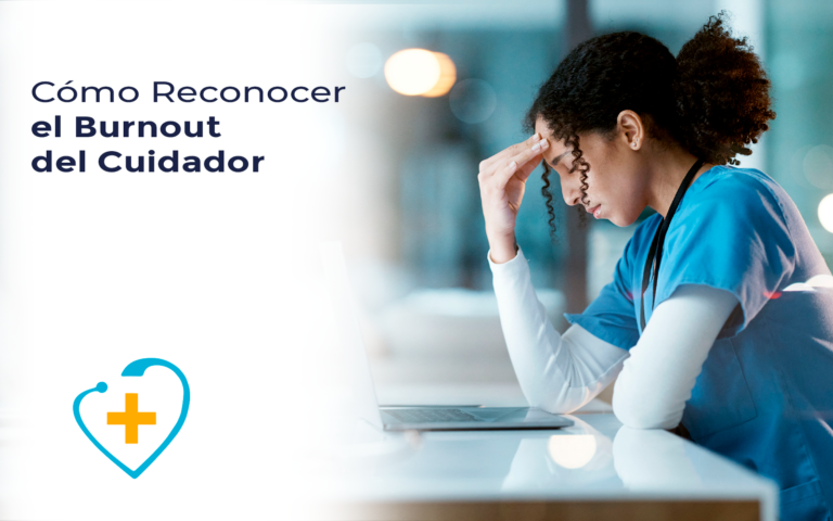 ¿Qué es el Burnout del Cuidador?