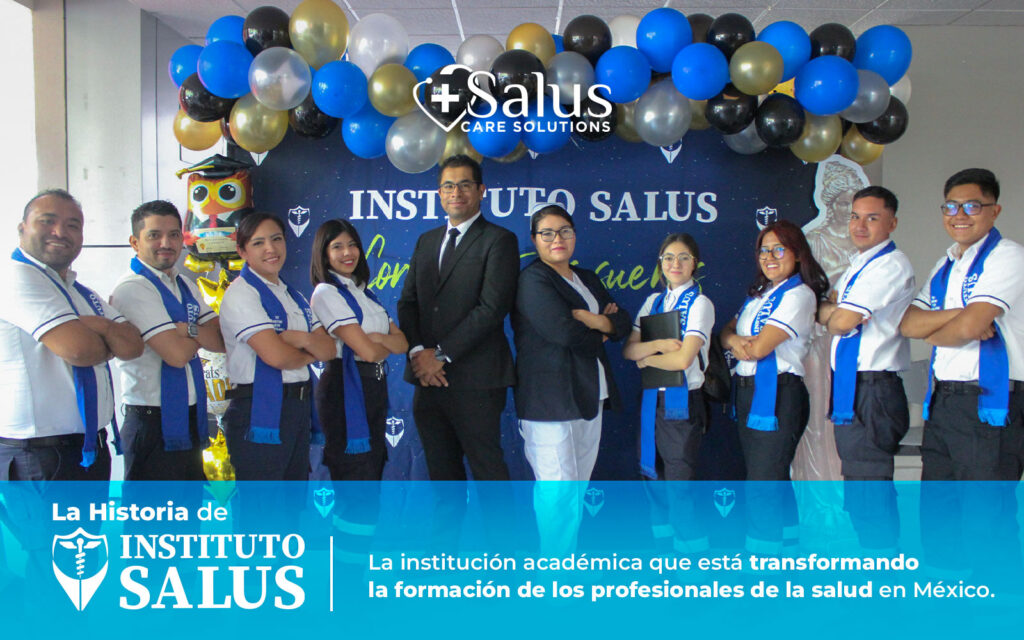 La Historia de Instituto Salus: La institución académica que está transformando la formación de los profesionales de la salud en México.